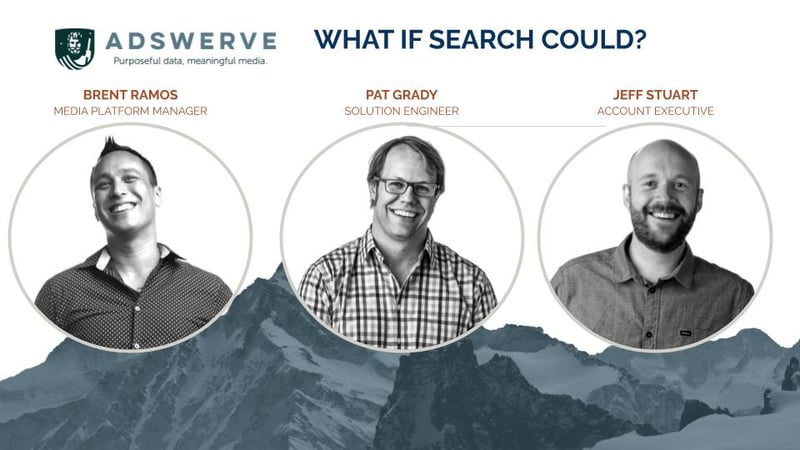 What if Search Could Webinar with Brent Ramos, Pat Grady, and Jeff Stuart