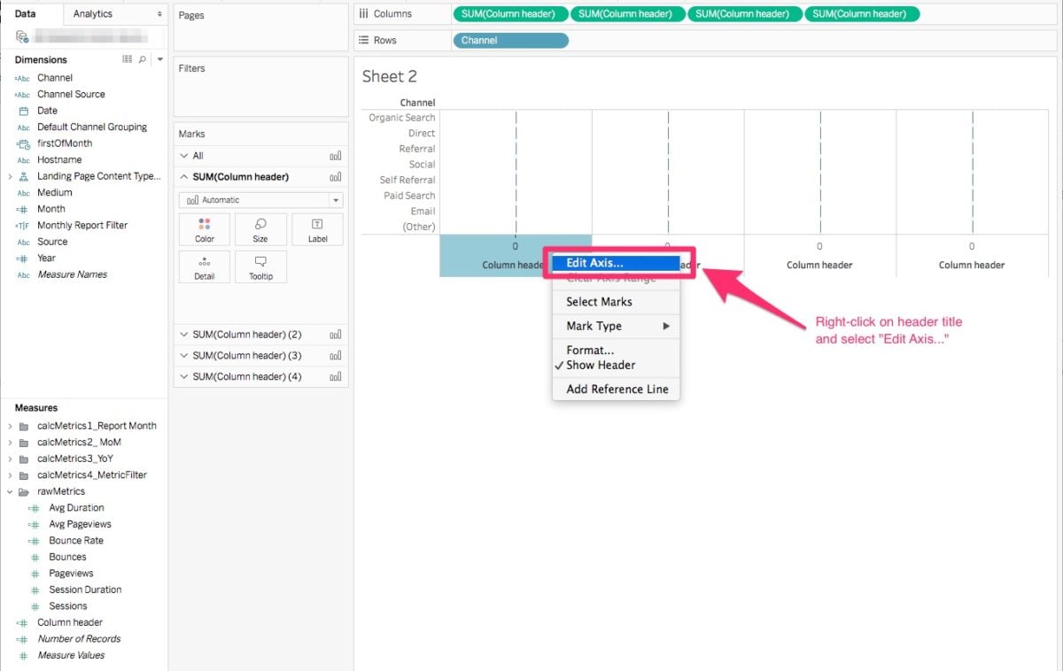 Right clicking on header title will allow you to edit axis of your Tableau summary table.