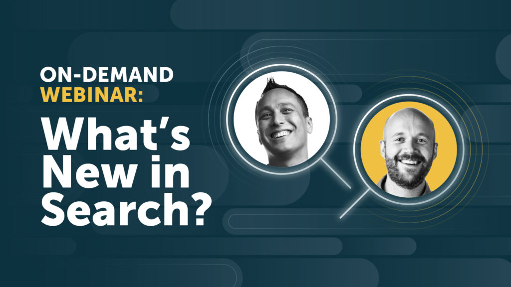 Adswerve What's New in Search Webinar now available on-demand